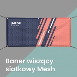 Baner wiszący siatkowy Mesh Baner wiszący siatkowy Mesh